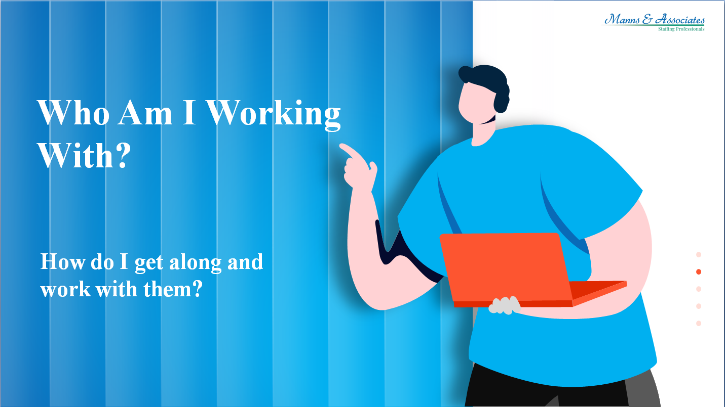 Who Am I Working With…